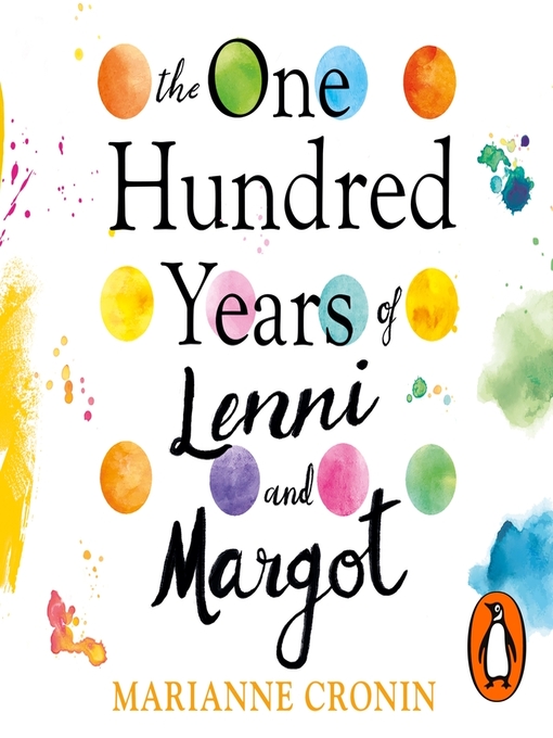 Title details for The One Hundred Years of Lenni and Margot by Sheila Reid - Wait list